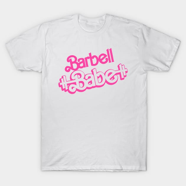 Barbell Babe T-Shirt by Royal Mantle